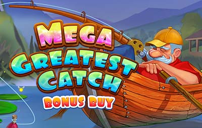 Mega Greatest Catch Bonus Buy